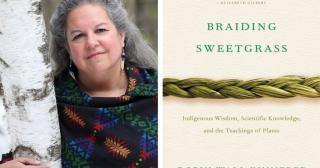 Portrait of author Robin Wall Kimmerer next to the cover of her book, "Braiding Sweetgrass."